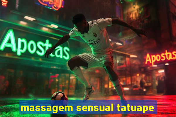 massagem sensual tatuape